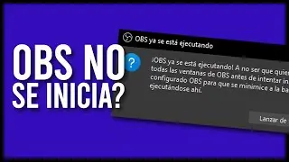 Porqué no abre OBS? | Explicación y Solución