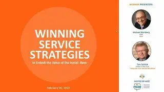 Winning Service Strategies to Unlock Value in the Install Base On-Demand Webinar