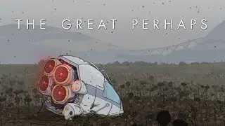 The Great Perhaps - Trailer