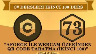 C# Ders 73 Aforge ile Webcam Üzerinden QR Code Taratma (ikinci 100)