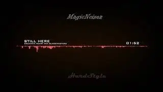 【HD】 BRENNAN HEART aka BLADEMASTERZ - Still Here 【Lyrics】