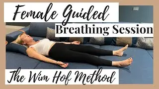 Female Guided Wim Hof Breathing Exercise – Unlock the Power of Your Breath