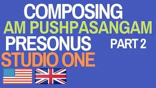 PreSonus Studio One Workthrough - Making 