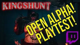 Kingshunt OPEN ALPHA!! Steam Playtest weekend!!!