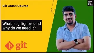 #7  What is .gitignore and why do we need it? | Git Crash Course | Learn with Pratap