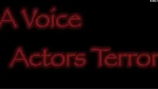 A voice actors terror||voice actors needed||auditions open||discord needed||collaboration||read desc