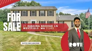 📍 ROVI Homes🚀 l Real Estate l 21 Sabrina Brooke Ln, Westfield, MA 01085 | Muhammad Ashraf