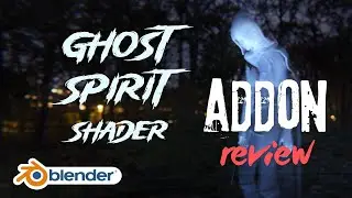 Blender addon review-Ghost Spirit Shader