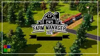 Farm Manager 2021 Вероника строит новую Ферму 2021)