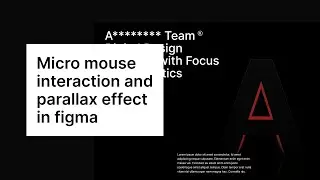 Micro mouse interaction and parallax effect in figma