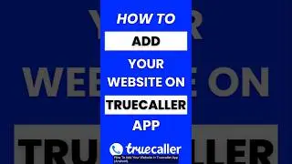 How Do I Add My Website on Truecaller App #truecallersettings