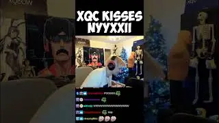 xQc kisses Nyyxxii