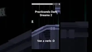 Practicando Dark Dreams 2 #shorts #geometrydash #gaming