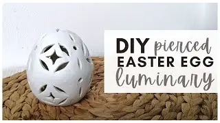 How to Make a Pierced Easter Luminary  - Air Dry Clay Tutorial