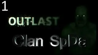 El susto de nuestra vida | Outlast | Ep.1