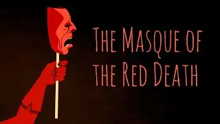 The Masque of the Red Death - Edgar Allan Poe