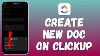 How to Create a New Doc in ClickUp 2024?