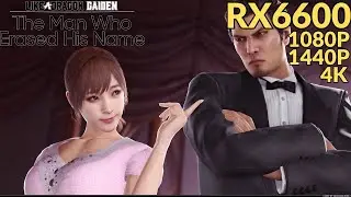 Like a Dragon Gaiden The Man Who Erased His Name | RX 6600 | All Settings 1080P 1440P 4K