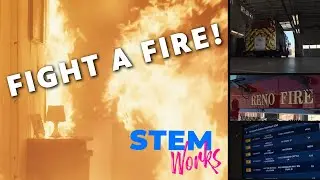 LEARN TO FIGHT FIRE - RENO FIRE DEPARTMENT | STEM Works