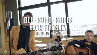 RBAND – Blue Suede Shoes (Elvis Presley Cover)