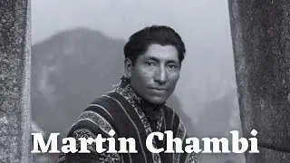 MARTIN CHAMBI un Peruano Universal y una breve biografía.