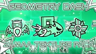 NEW ZAMAA TEXTURE PACK EPIC | ICONS + (Medium & High) (Android & Steam) | Geometry Dash [2.11]