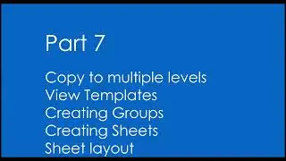 Revit Training   Part 7 Copy to multiple levels, View Templates, Sheets creation and layout