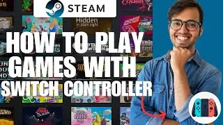 How To Play Steam Games With Nintendo Switch Controller (Tutorial)