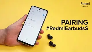 Redmi Earbuds S - Pairing tutorial | 