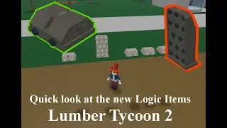 Lumber Tycoon 2, Sneak peek at the new Link's Logic Items!