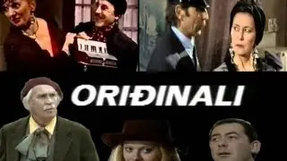 Domaca Serija ORIDJINALI Crnogorska Komedija