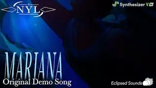 MARIANA - Synthesizer V NYL Original Demo Song (Vocal Focus Mix)