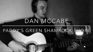 Paddy’s Green Shamrock Shore - Dan McCabe