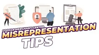 Google Merchant Center Misrepresenation Tips