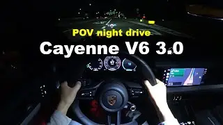 2024 Porsche Cayenne V6 3.0 AWD POV night drive