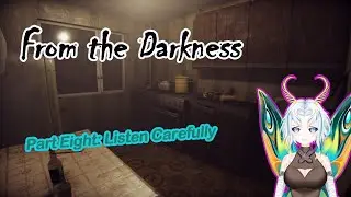 From the Darkness Part Eight: The Door With No Sound