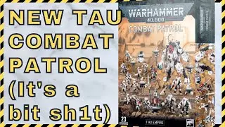 NEW Tau Combat Patrol Contents: A bit of a let down AKA not as good as it should have been.