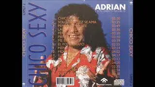 Adrian y Los Dados Negros  ( Chica Sexy ) 1997 .-