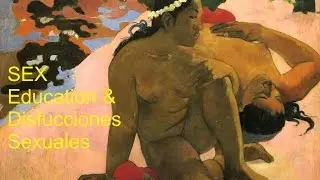SEX Education & Disfucciones Sexuales