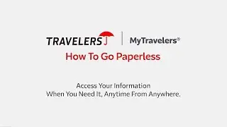 Experience the Benefits of Paperless with MyTravelers®
