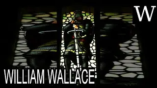 WILLIAM WALLACE - WikiVidi Documentary
