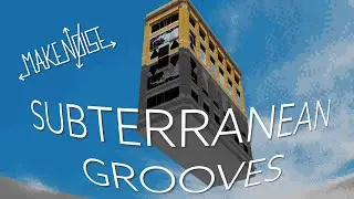 Subterranean Grooves | Make Noise