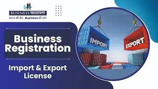 Import & Export License