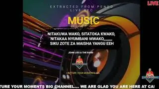 Nitakuwa wako, Sitatoka kwako. Nitakaa nyumbani mwako,,,,,,,, Siku zote za mwaisha yangu eeh