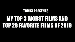 Top 28 Best and 3 Worst Movies of 2019 (Part 2 of 2)