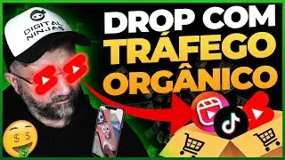 DROPSHIPPING SEM DINHEIRO! TRÁFEGO ORGÂNICO PARA DROPSHIPPING COM VÍDEOS CURTOS! ❤️