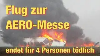 Flug zur AERO-Messe endet für vier Personen tödlich