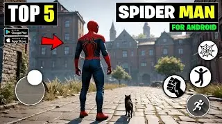 Top 5 Best Spider Man Games For Android | Best spiderman games for android 2024