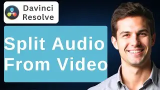 How To Split Audio From Video In Davinci Resolve 20 [2025 Guide]