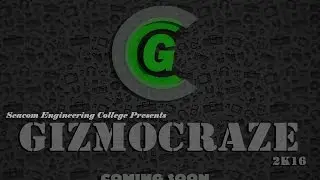 GizmoCraze 2k16 | Trailer | Seacom Engineering College